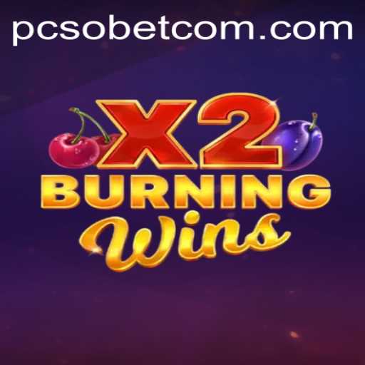 Exploring BurningWinsX2: A Thrilling Gaming Experience on PCSO Bet